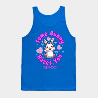 Some Bunny Hates You Tank Top